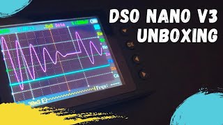 DSO Nano V3 Unboxing - Portable Digital Storage Oscilloscope