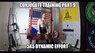 Conjugate Training Part 9 - 5x5 Dynamic Effort