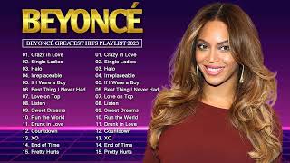Beyoncé Greatest Hits Full Album 2023 - Top 20 Popular Songs Beyoncé ,Top Hits 2023 Beyoncé