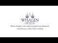 Where Family Law and Criminal Law Intersect - Interference with Child Custody