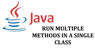 Java Tutorials | Run multiple methods in a single class