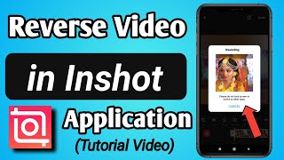 How to Reverse / Rewind Video in Inshot App