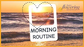 Start Your Day Right: Morning Meditation Affirmations | Inner Flowering