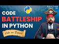 Coding Battleship in Python? Start Here! | Code Battleship Like an Expert Part 1