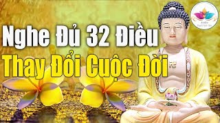 THAY ĐỔI VẬN MỆNH Nếu bạn Nghe đủ 32 Lời vàng Phật dạy để Cuộc Đời Giàu Sang An lạc _ # Mới