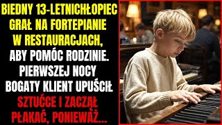 BIEDNY CHŁOPCZYK GRAŁ NA FORTEPIANIE, ABY POMÓC RODZINIE. PIERWSZEJ NOCY BOGATY KLIENT…