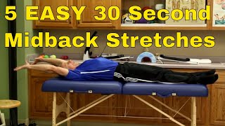 5 EASY 30 Second Midback Stretches To Release Pain & Tension