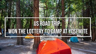 US Road Trip: Won the lottery to camp at Yosemite Ep. 4｜ヨセミテ国立公園でキャンプ｜アメリカ子連れ旅｜1カ月ロードトリップ｜エピソード4