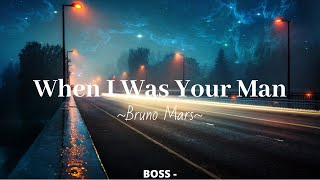 Bruno Mars - When I Was Your Man // Sub español
