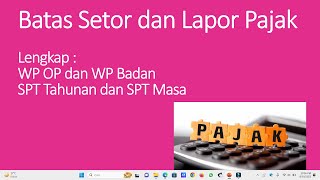 Batas Setor dan Lapor Pajak