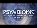 Psymbionic - Apex (Dov Remix) :: Drum and Bass / Dubstep