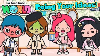 Doing Your Ideas Toca Life World