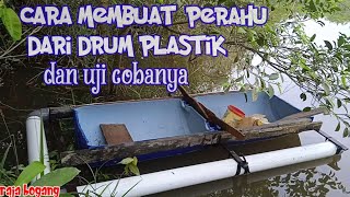 cara membuat perahu dari drum plastik