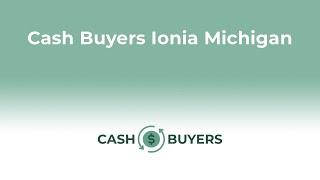 Cash Buyers Ionia Michigan | 844-990-0548