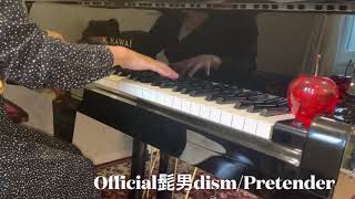 Official髭男dism/Pretender/piano cover