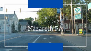 Drive around Nazareth PA | Part 1