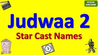 Judwaa 2 Star Cast, Actor, Actress and Director Name