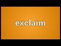 Exclaim Meaning