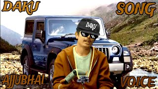 DAKU SONG || AJJU BHAI VOICE || AI SONG || EDIT