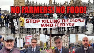 Jacob Rees-Mogg! Nick Tenconi! Jeff Taylor at The London Farmers Rally! NO Farmers! N0 Food!