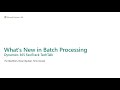 Dynamics 365 Finance and Operations What's New in Batch Processing - TechTalk