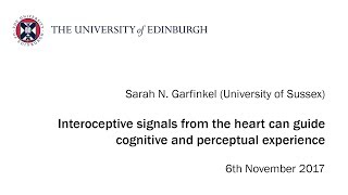 Sarah Garfinkel  Interoceptive signals from the heart can guide cognitive and perceptual experience