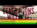 Generations Will Rize - Nattali Rize ft. Kabaka Pyramid & Notis Heavyweigthrockaz (LYRICS)