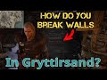 How do you break walls in Gryttirsand ac Valhalla?