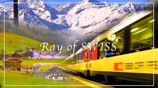 【音MAD】Ray of SWISS【スイス連邦鉄道 × Ray of Hope】