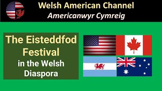 The Eisteddfod Festival in the Welsh Diaspora