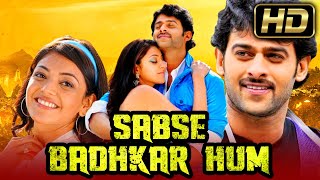 "PRABHAS" (FULL HD) Romantic Hindi Dubbed Movie l Sabse Badhkar Hum l Kajal Aggarwal, Shraddha Das