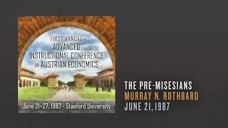The Pre-Misesians | Murray N. Rothbard