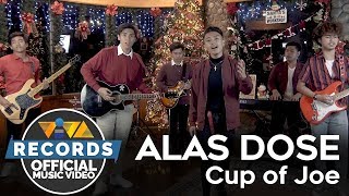 Alas Dose - Cup of Joe [Official Music Video]