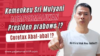 Kemenkeu Permalukan Presiden Prabowo Dengan Coretax Abal-abal !?