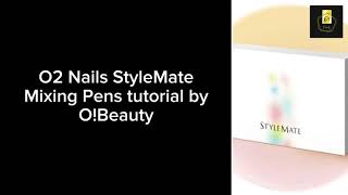 O2 Nails UK StyleMate -5 gel mixing pens➡️ 80 colours❗ NAIL TECH must have❗One step gel polish💅😍