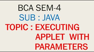 Executing applet with parameters || Programming with JAVA