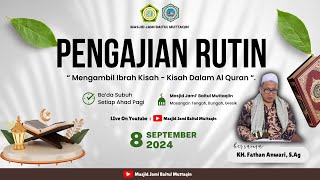 PENGAJIAN RUTIN AHAD PAGI - KH. FATHAN ANWARI