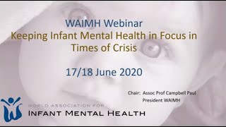 Keeping Infant Mental Health in Focus in Times of Crisis 3 -Webinar June 2020