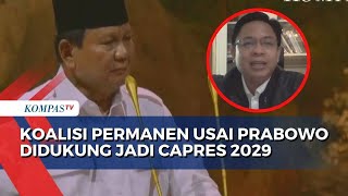 Pengamat Politik Angkat Bicara soal Koalisi Permanen Usai Prabowo Didukung Jadi Capres 2029