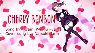 【Synth V cover】Cherry Bonbon 【Natsuki Karin】