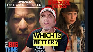Kenobi or Stranger Things, which is doing it better? - The Big Thing