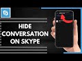 How To Hide Conversation On Skype