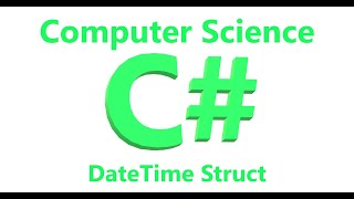 Date and Time Struct | Coding in C#