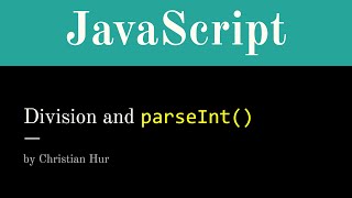 JavaScript - Division and parseInt()