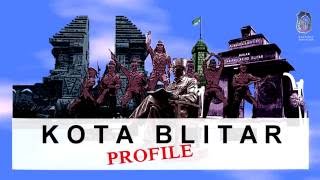 BLITAR CITY PROFILE (Profil Kota Blitar) 2016