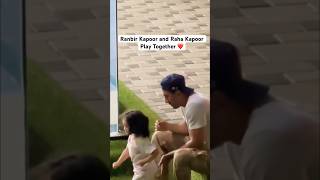 Ranbir Kapoor plays with Raha Kapoor at the Park ❤️