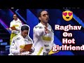 Raghav Juyal comedy on Dharmesh sir's hot girlfriend | Dance Plus 5 / raghav juyal ke comedy jokes