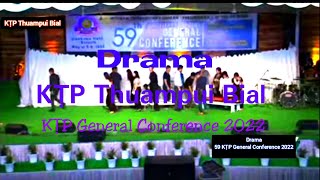 Drama 59 KṬP General Conference 2022