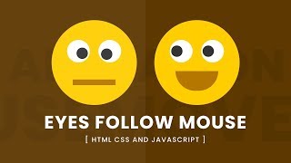 Animated Eyes Follow Mouse Cursor | Javascript Mousemove