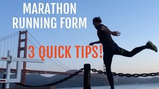 Marathon Running Form: 3 Quick Tips to Run Your Best!